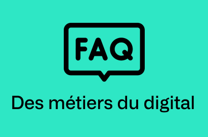 La FAQ des métiers du digital